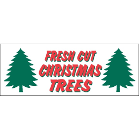 Fresh Cut Christmas Trees 3' x 8' HD Banner