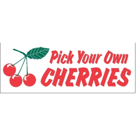 Pick Your Own Cherries 3' x 8' Economy Banner