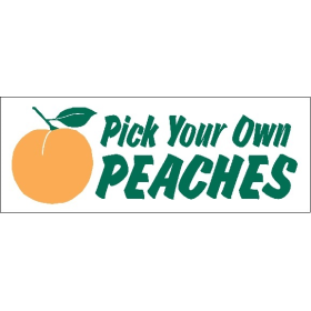Pick Your Own Peaches 3' x 8' Economy Banner